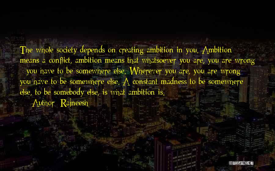 Somewhere Else Quotes By Rajneesh