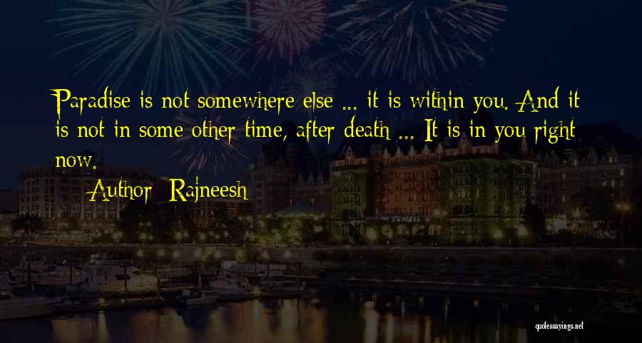 Somewhere Else Quotes By Rajneesh