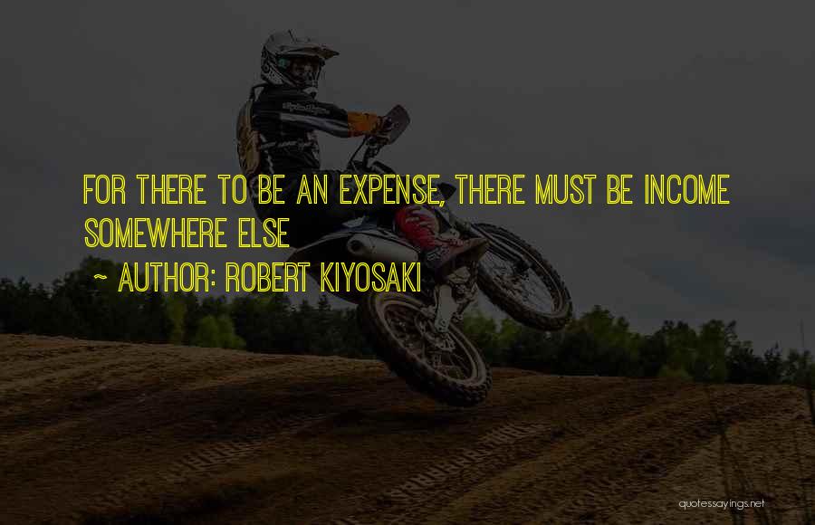 Somewhere Else Quotes By Robert Kiyosaki