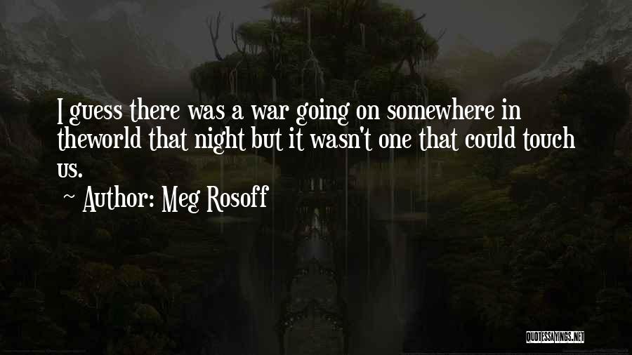 Somewhere In The Night Quotes By Meg Rosoff