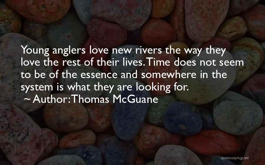 Somewhere In Time Love Quotes By Thomas McGuane