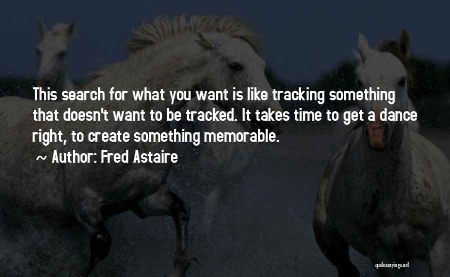 Somewhere In Time Memorable Quotes By Fred Astaire