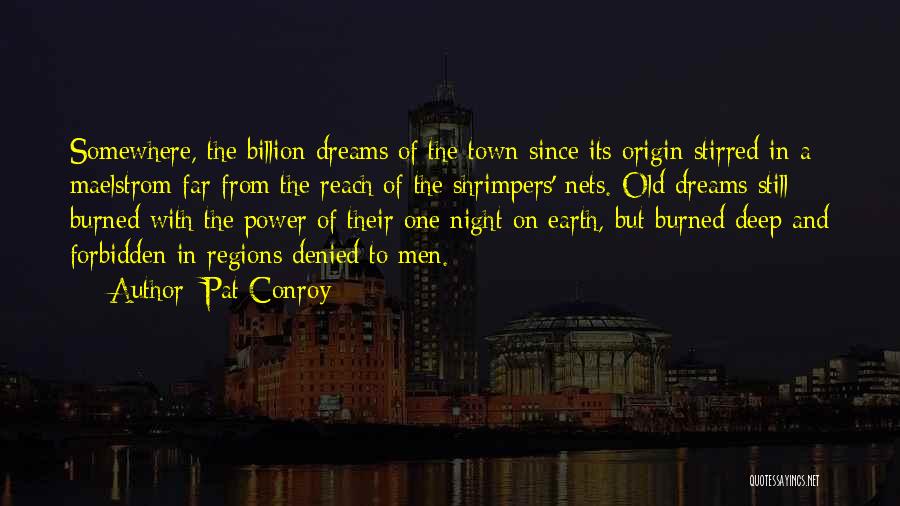 Somewhere On The Earth Quotes By Pat Conroy