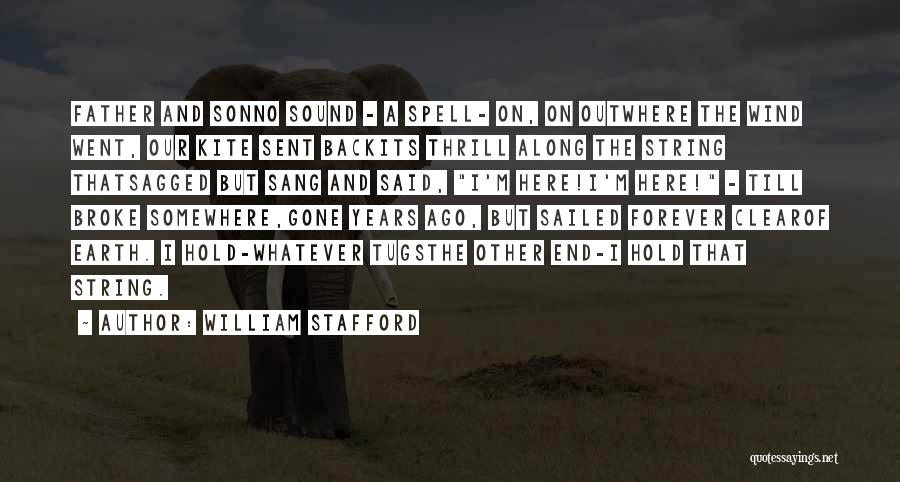 Somewhere On The Earth Quotes By William Stafford