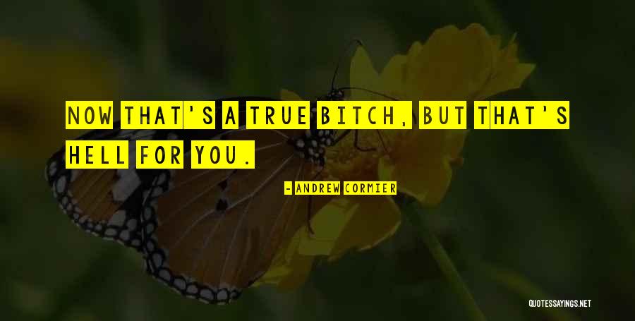 Somewhere Quote Quotes By Andrew Cormier Somewhere Quote Quotes By Andrew Cormier