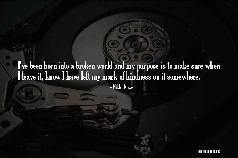 Somewhere Quote Quotes By Nikki Rowe Somewhere Quote Quotes By Nikki Rowe