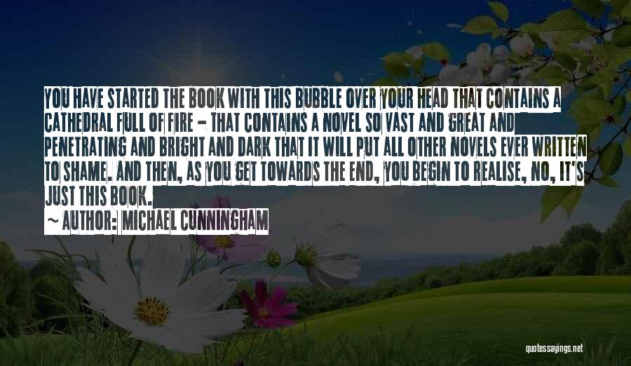 Somewhere Towards The End Quotes By Michael Cunningham