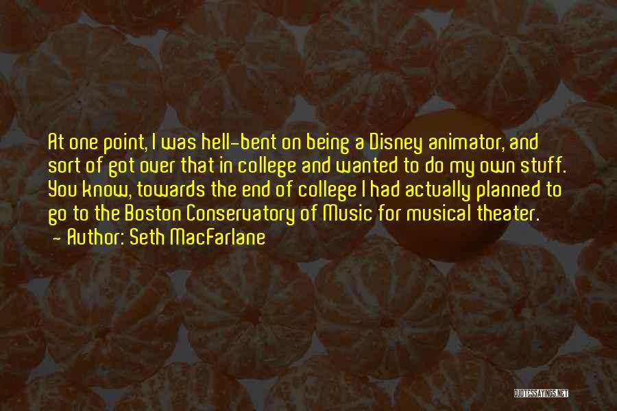 Somewhere Towards The End Quotes By Seth MacFarlane