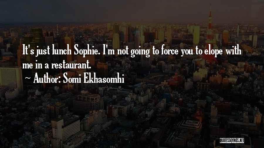 Somi Ekhasomhi Quotes 1546523