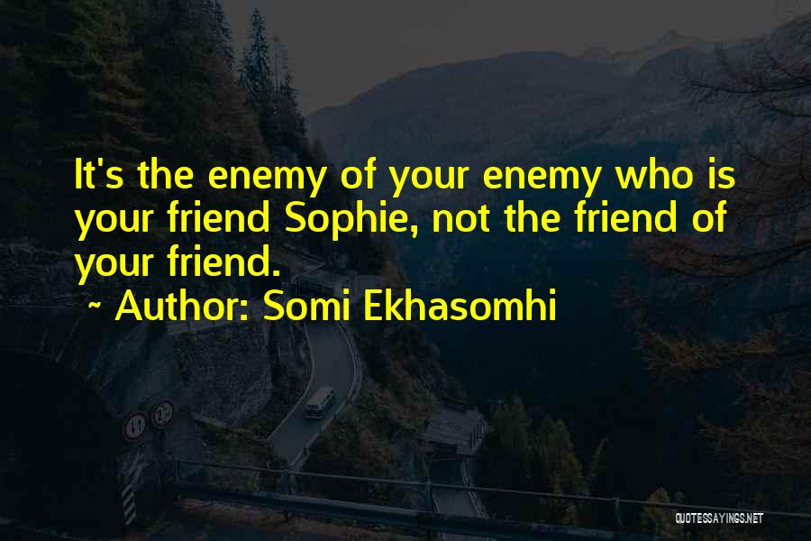 Somi Ekhasomhi Quotes 156538