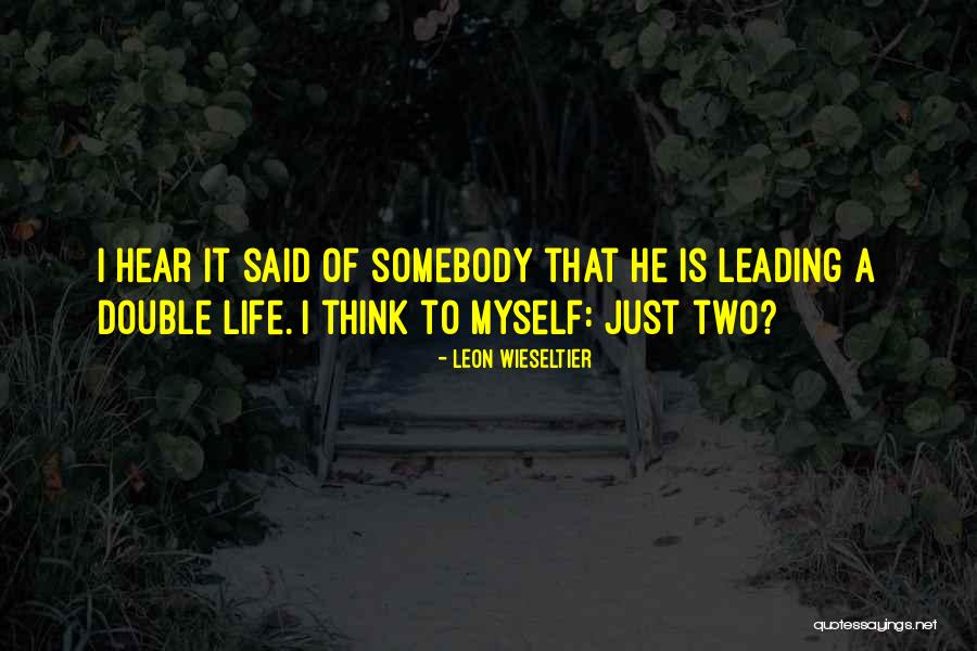 Somical Quotes By Leon Wieseltier Somical Quotes By Leon Wieseltier
