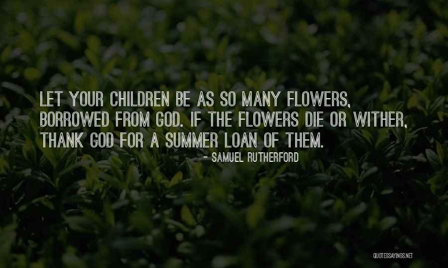 Somjit Dasgupta Quotes By Samuel Rutherford Somjit Dasgupta Quotes By Samuel Rutherford
