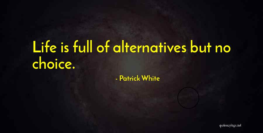 Somma Quotes By Patrick White Somma Quotes By Patrick White