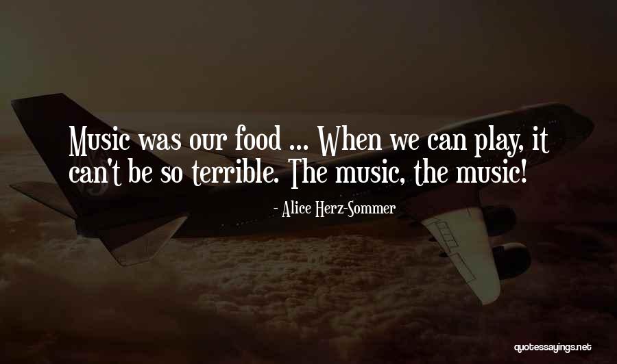 Sommer Quotes By Alice Herz-Sommer Sommer Quotes By Alice Herz-Sommer