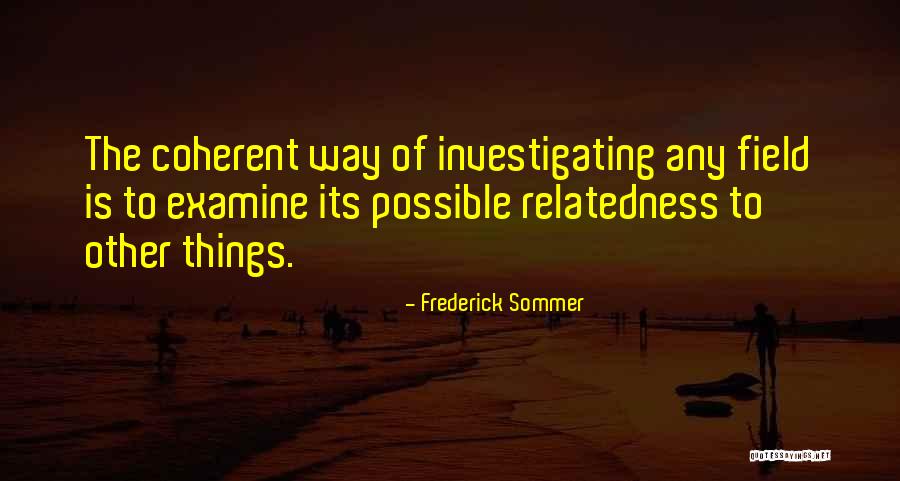 Sommer Quotes By Frederick Sommer Sommer Quotes By Frederick Sommer