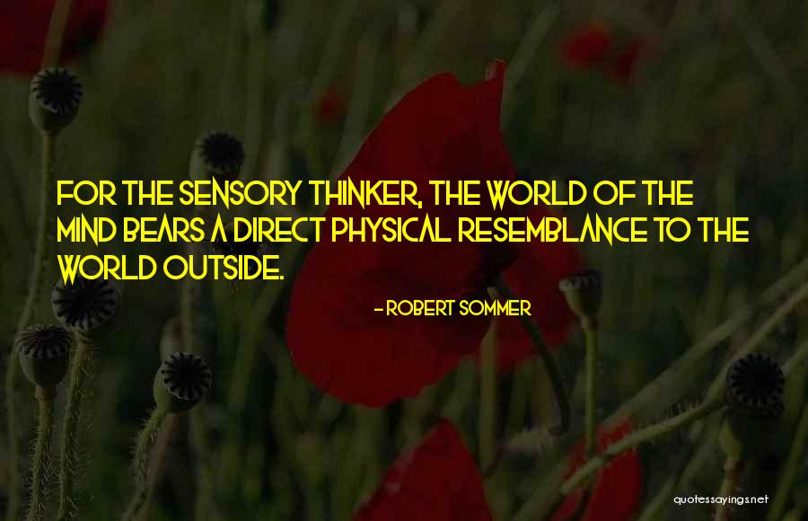 Sommer Quotes By Robert Sommer Sommer Quotes By Robert Sommer