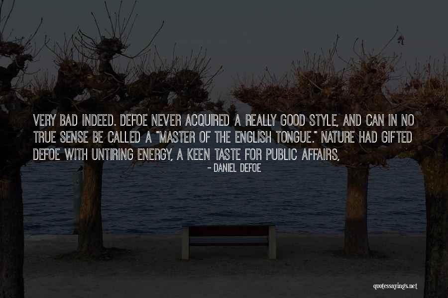 Sommergespraeche Quotes By Daniel Defoe Sommergespraeche Quotes By Daniel Defoe