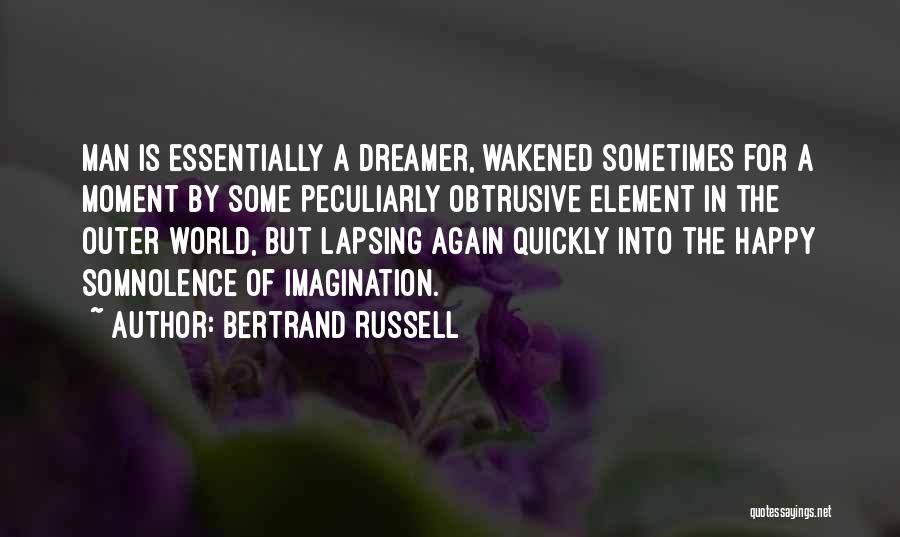 Somnolence Quotes By Bertrand Russell