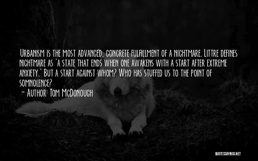 Somnolence Quotes By Tom McDonough