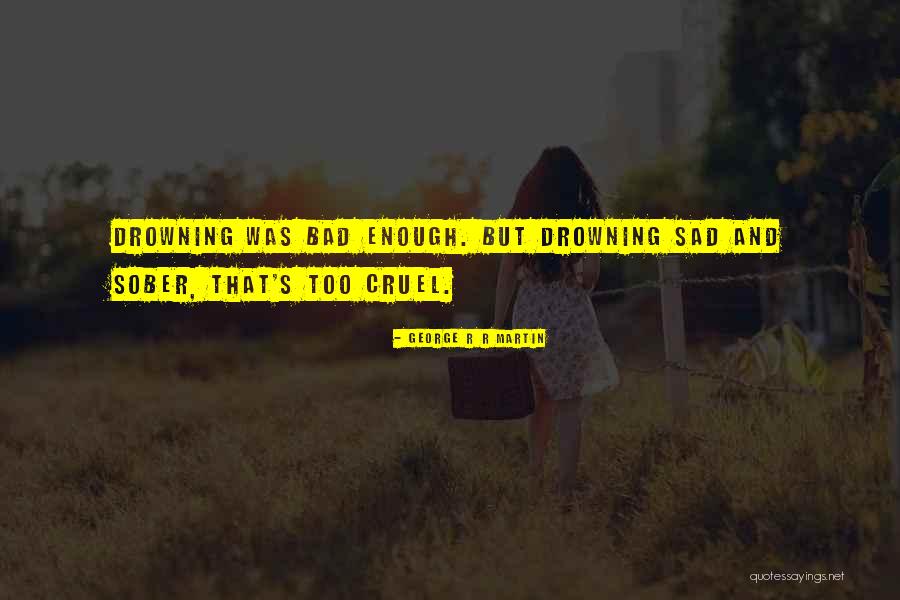 Somnul Bebelusului Quotes By George R R Martin Somnul Bebelusului Quotes By George R R Martin