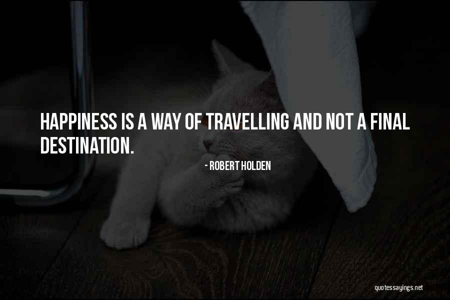 Somova Tulcea Quotes By Robert Holden Somova Tulcea Quotes By Robert Holden