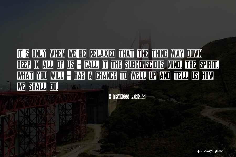 Somun Uncanny Quotes By Frances Perkins Somun Uncanny Quotes By Frances Perkins