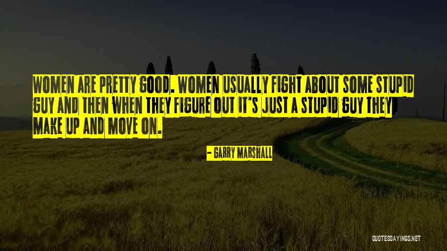 Somurtkan Si Ri N Quotes By Garry Marshall Somurtkan Si Ri N Quotes By Garry Marshall