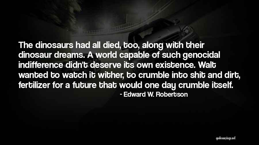 Somut Ve Quotes By Edward W. Robertson Somut Ve Quotes By Edward W. Robertson