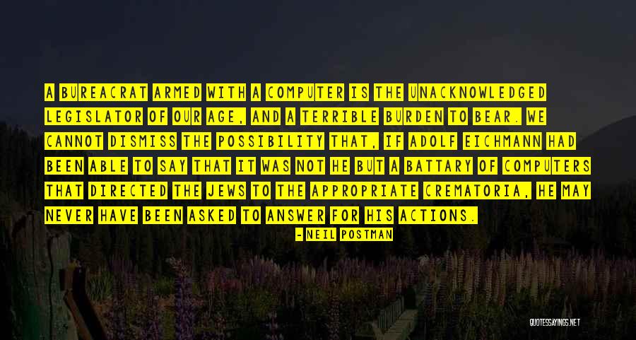 Somwone Quotes By Neil Postman Somwone Quotes By Neil Postman
