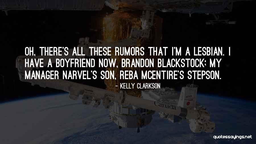 Son And Boyfriend Quotes By Kelly Clarkson