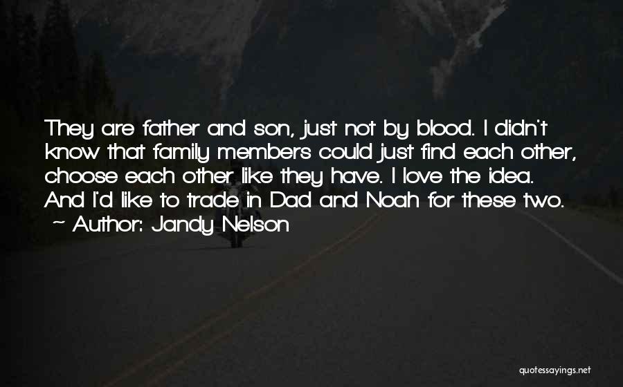 Son And Dad Quotes By Jandy Nelson