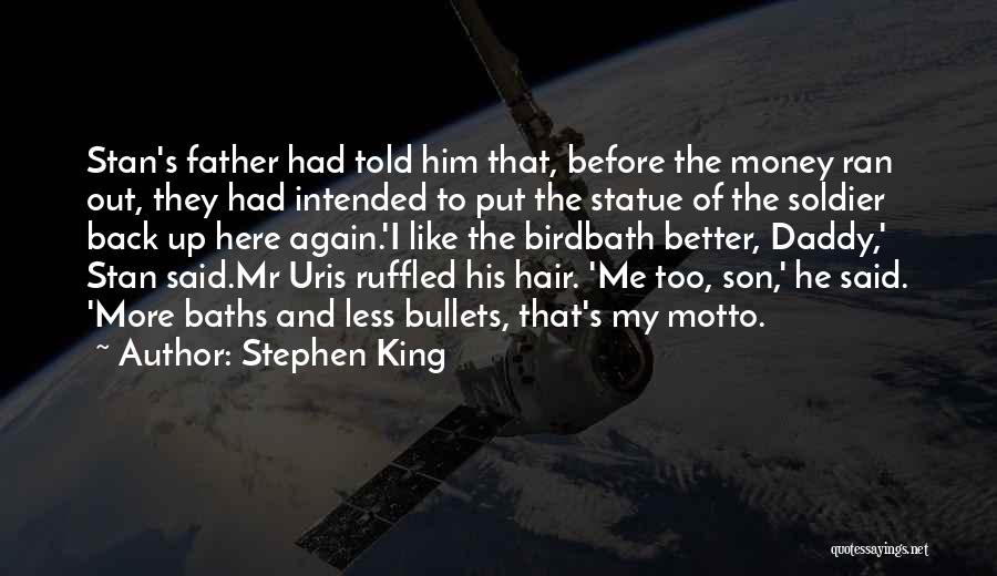 Son And Daddy Quotes By Stephen King