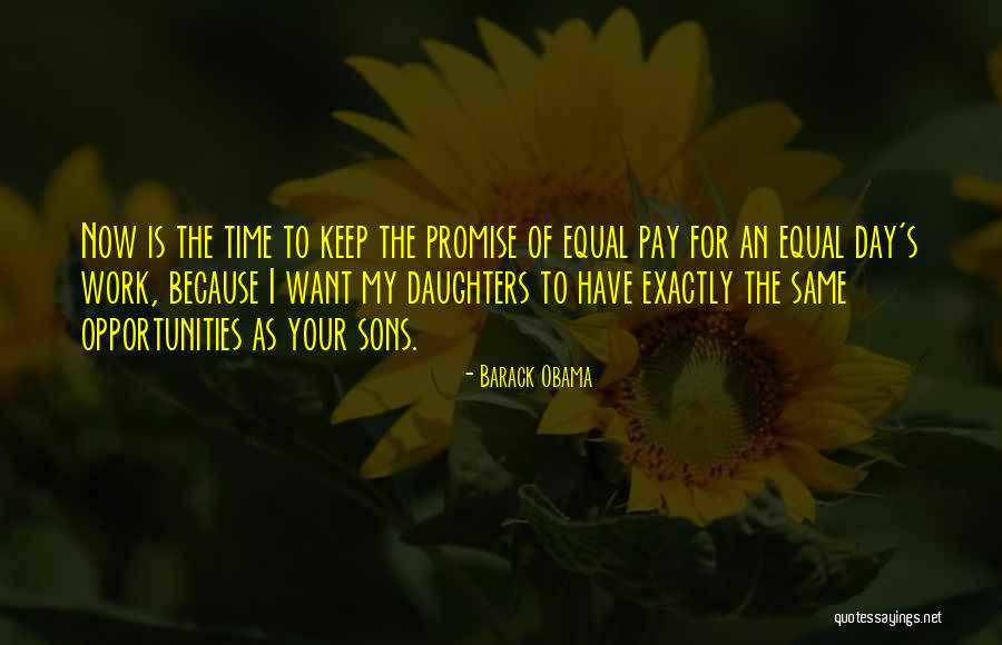 Son And Daughter Day Quotes By Barack Obama