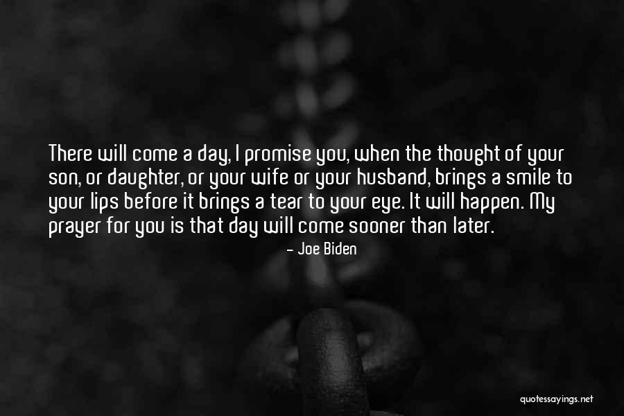Son And Daughter Day Quotes By Joe Biden Son And Daughter Day Quotes By Joe Biden