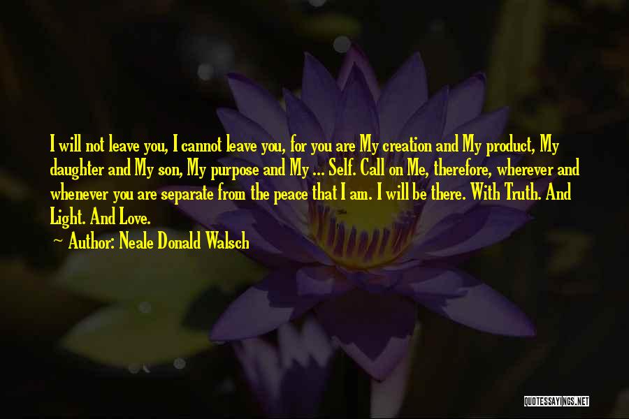 Son And Daughter Love Quotes By Neale Donald Walsch