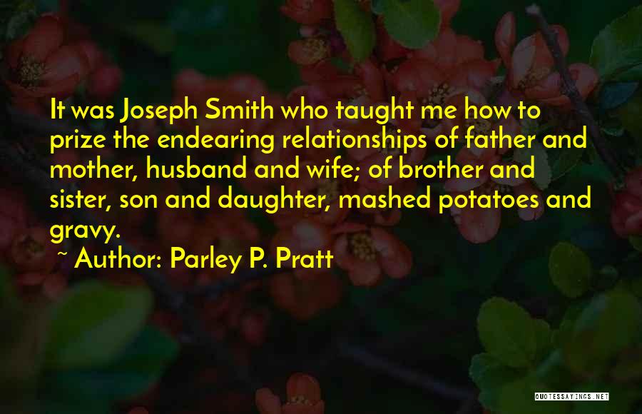 Son And Daughter Quotes By Parley P. Pratt