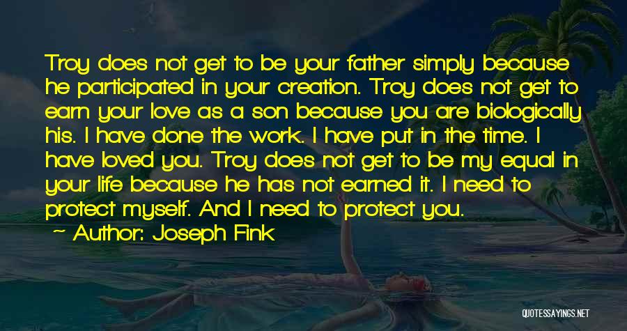 Son And Father Love Quotes By Joseph Fink