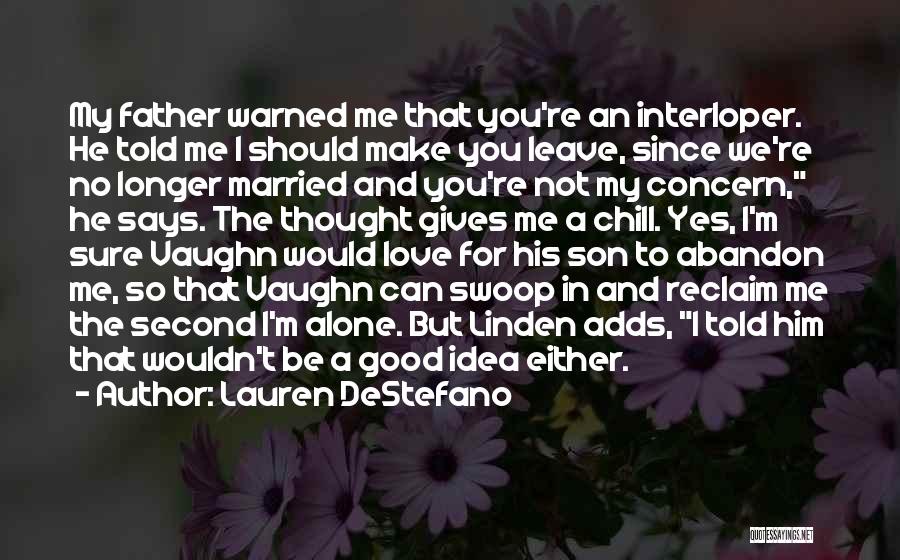 Son And Father Love Quotes By Lauren DeStefano