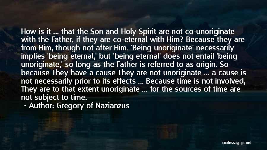 Son And Father Quotes By Gregory Of Nazianzus