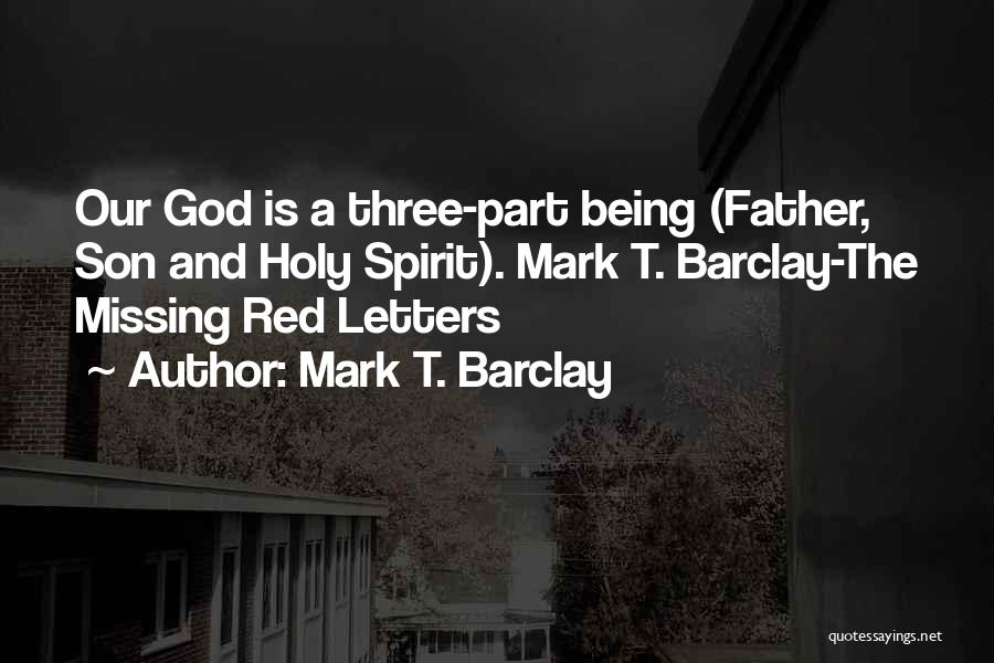 Son And Father Quotes By Mark T. Barclay