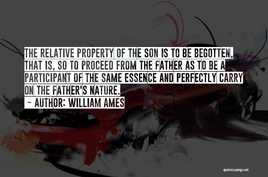 Son And Father Quotes By William Ames
