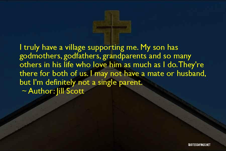 Son And Husband Quotes By Jill Scott