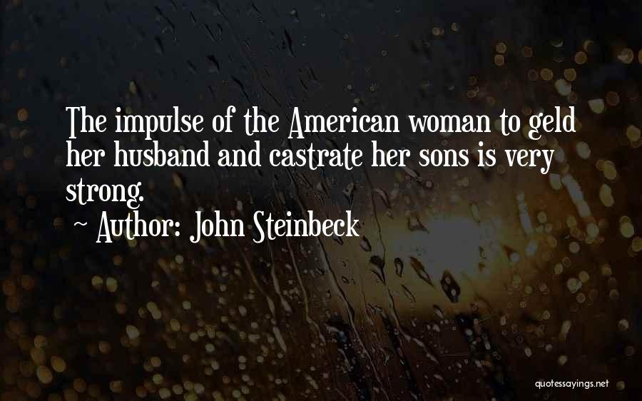 Son And Husband Quotes By John Steinbeck