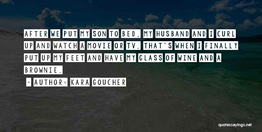 Son And Husband Quotes By Kara Goucher