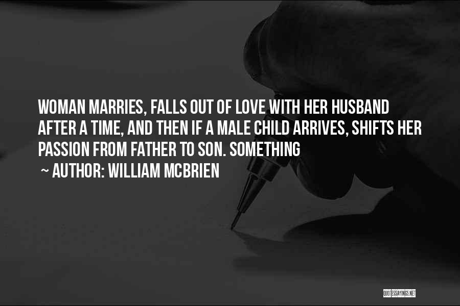 Son And Husband Quotes By William McBrien