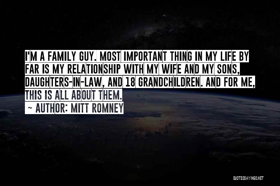 Son And Law Quotes By Mitt Romney