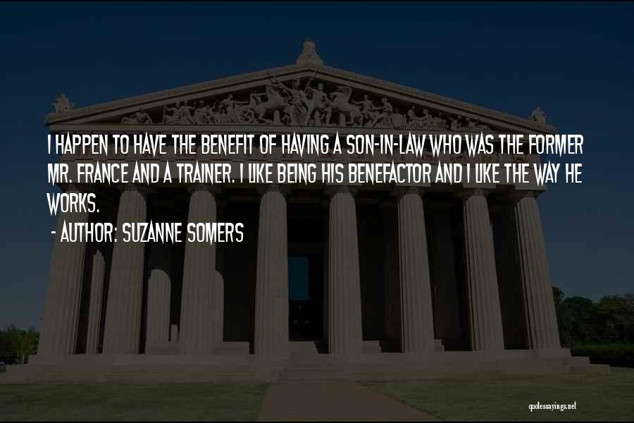 Son And Law Quotes By Suzanne Somers