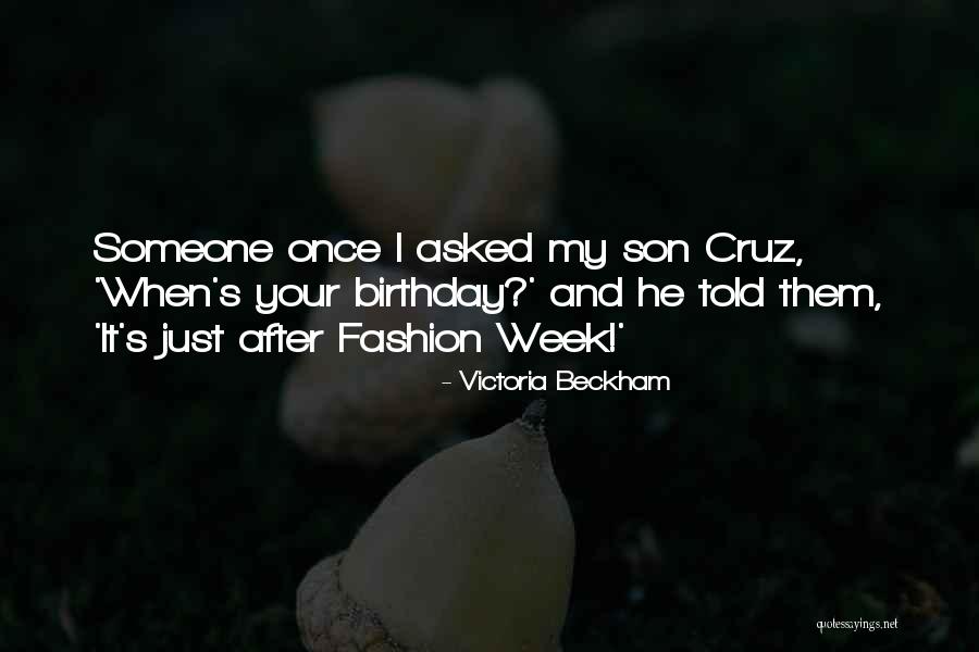 Son Birthday Quotes By Victoria Beckham