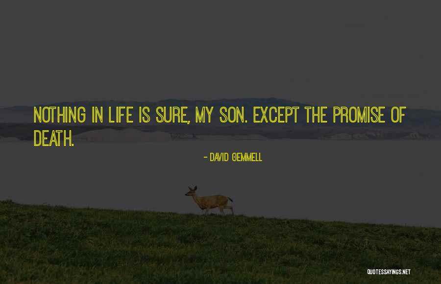 Son Death Quotes By David Gemmell Son Death Quotes By David Gemmell