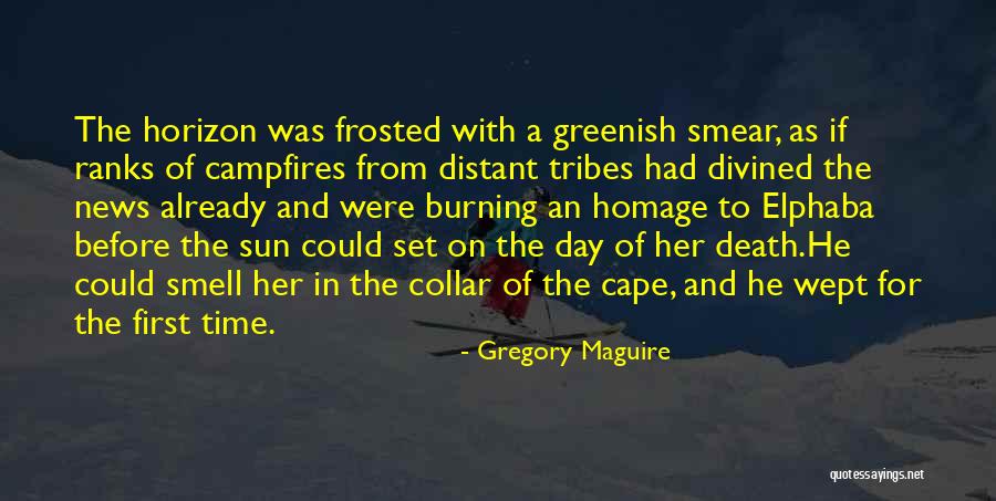 Son Death Quotes By Gregory Maguire Son Death Quotes By Gregory Maguire